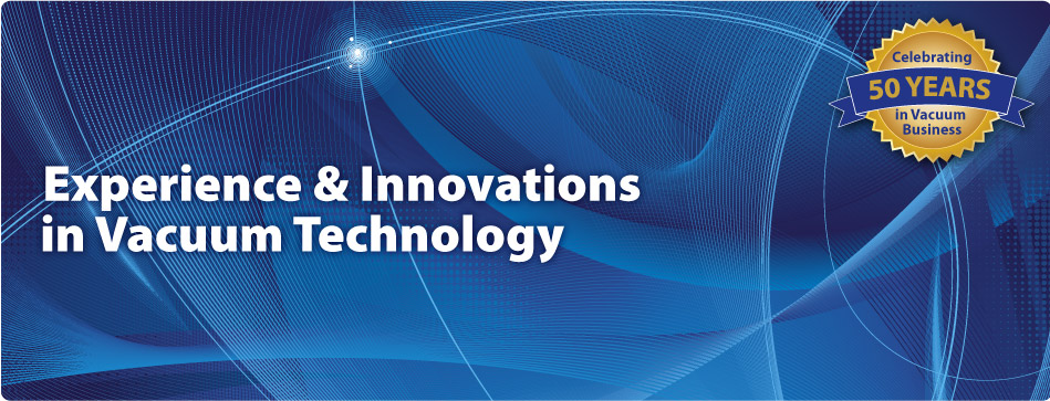Experience & Innovations In Vacuum Technology